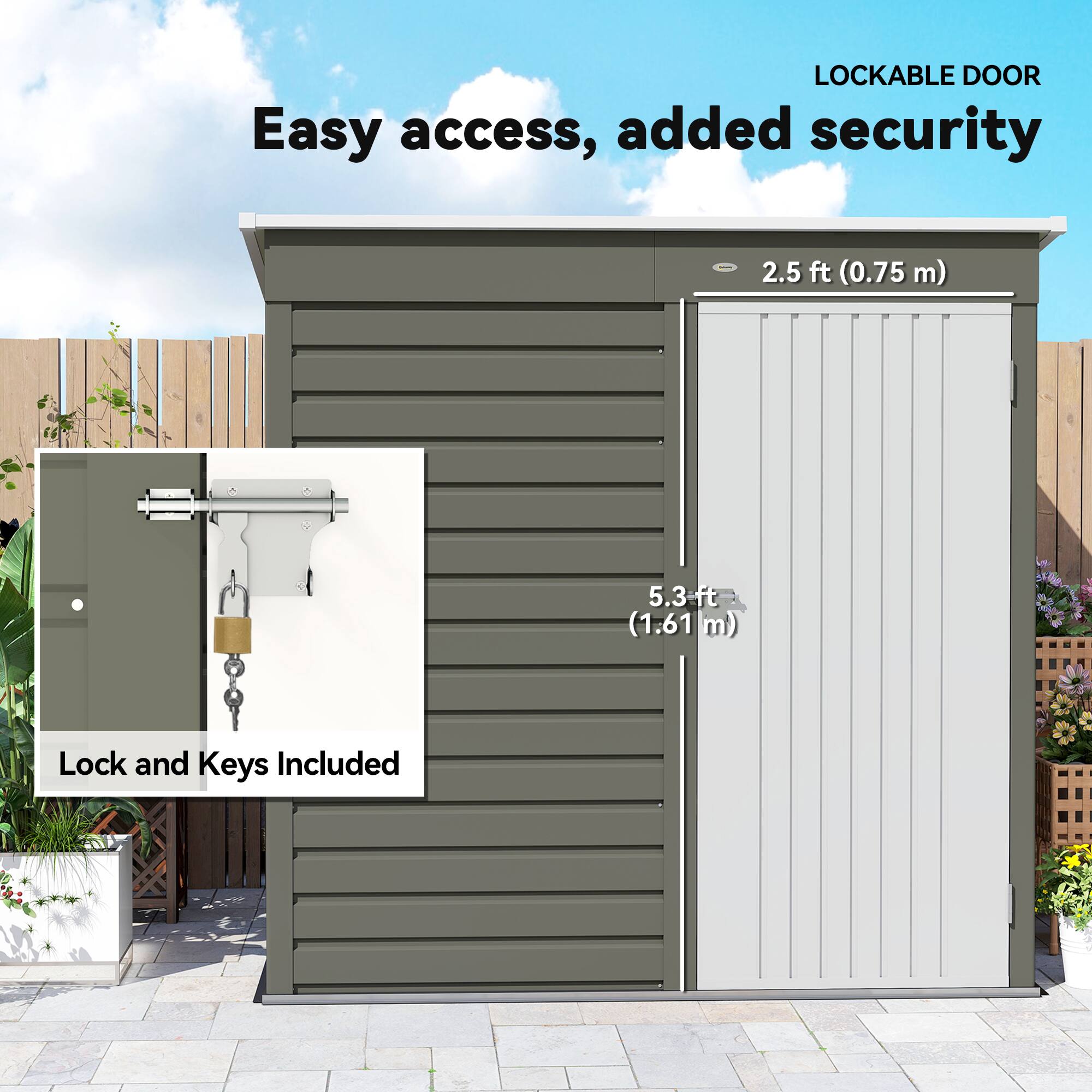 LOCKABLE DOOR  
Easy access, added security  

2.5 ft (0.75 m)  
5.3 ft (1.61 m)  

Lock and Keys Included