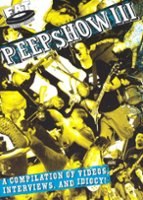 Peepshow, Vol. 3: A Compilation of Videos, Interviews, and Idiocy! [DVD] - Front_Original