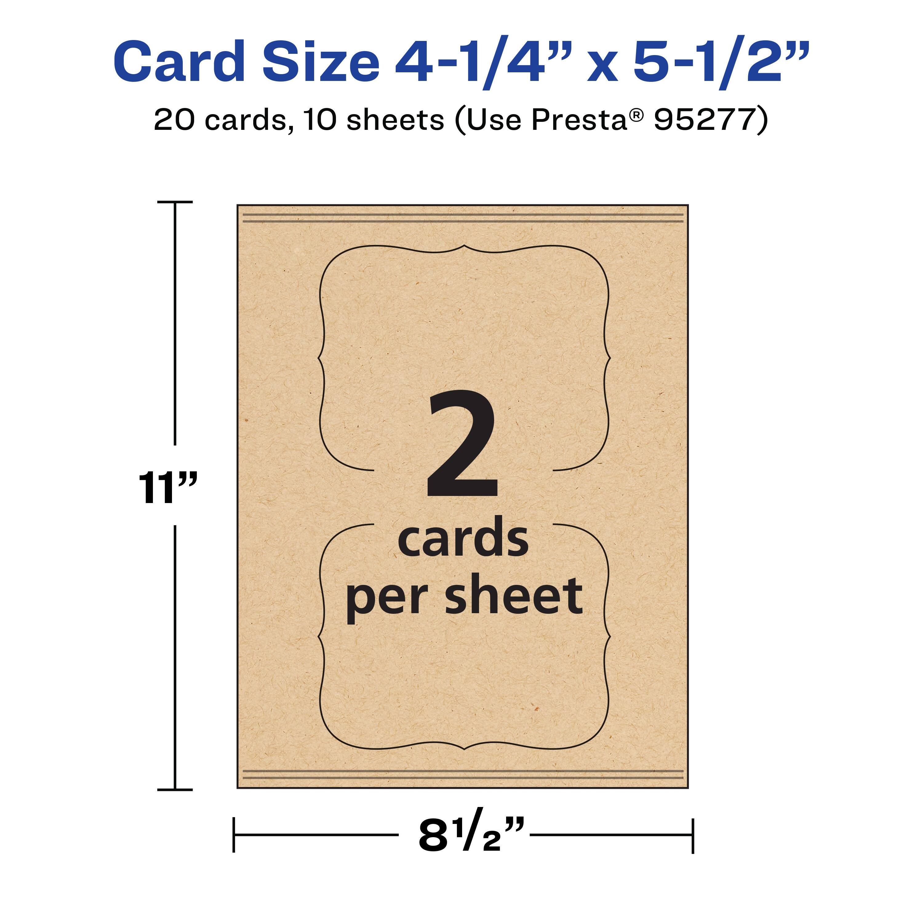 Card Size 4-1/4" x 5-1/2"  
20 cards, 10 sheets (Use Presta® 95277)  
2 cards per sheet  
11" x 8-1/2"