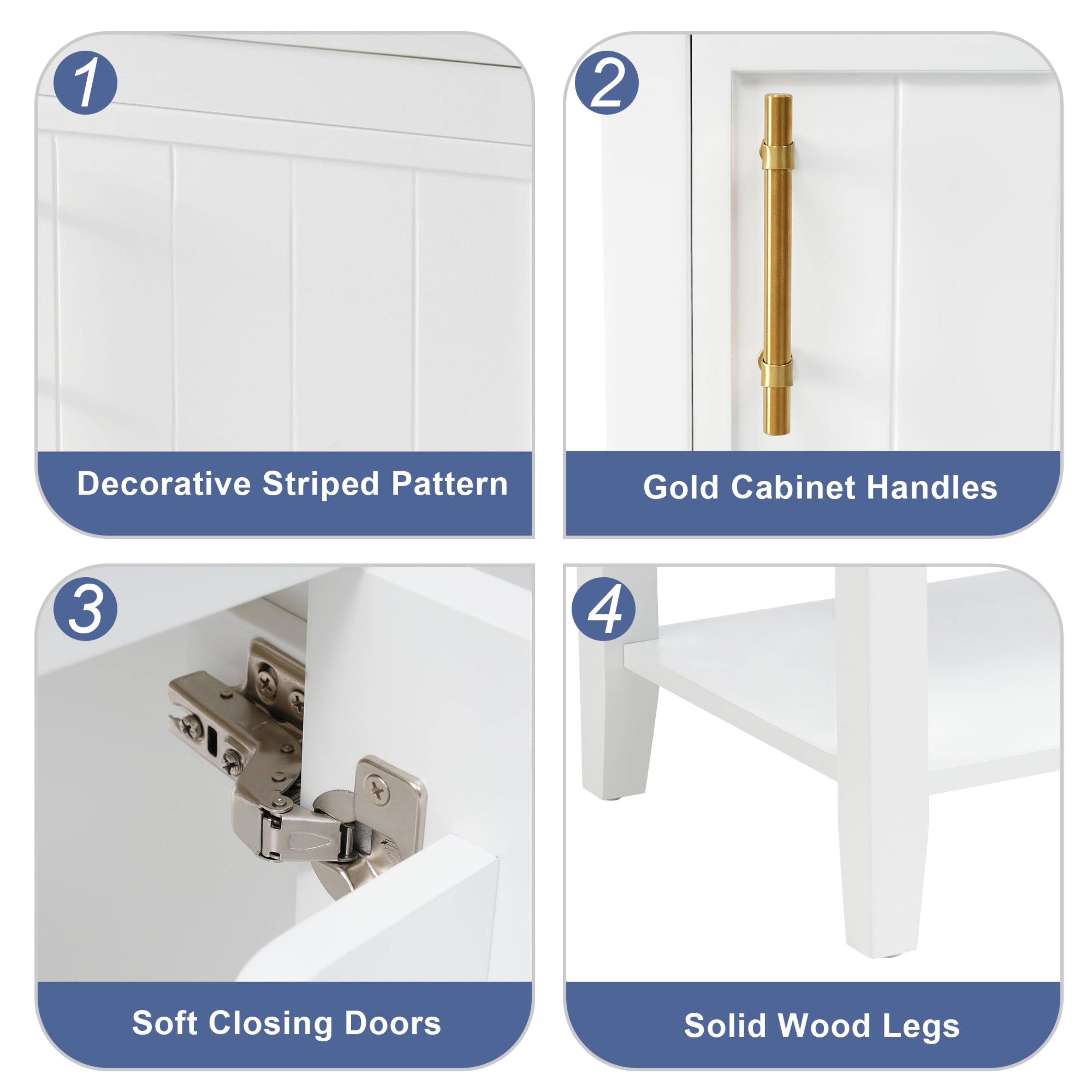1. Decorative Striped Pattern  
2. Gold Cabinet Handles  
3. Soft Closing Doors  
4. Solid Wood Legs