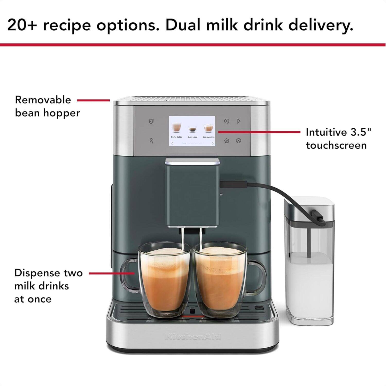 20+ recipe options. Dual milk drink delivery.

- Removable bean hopper
- Intuitive 3.5" touchscreen
- Dispense two milk drinks at once