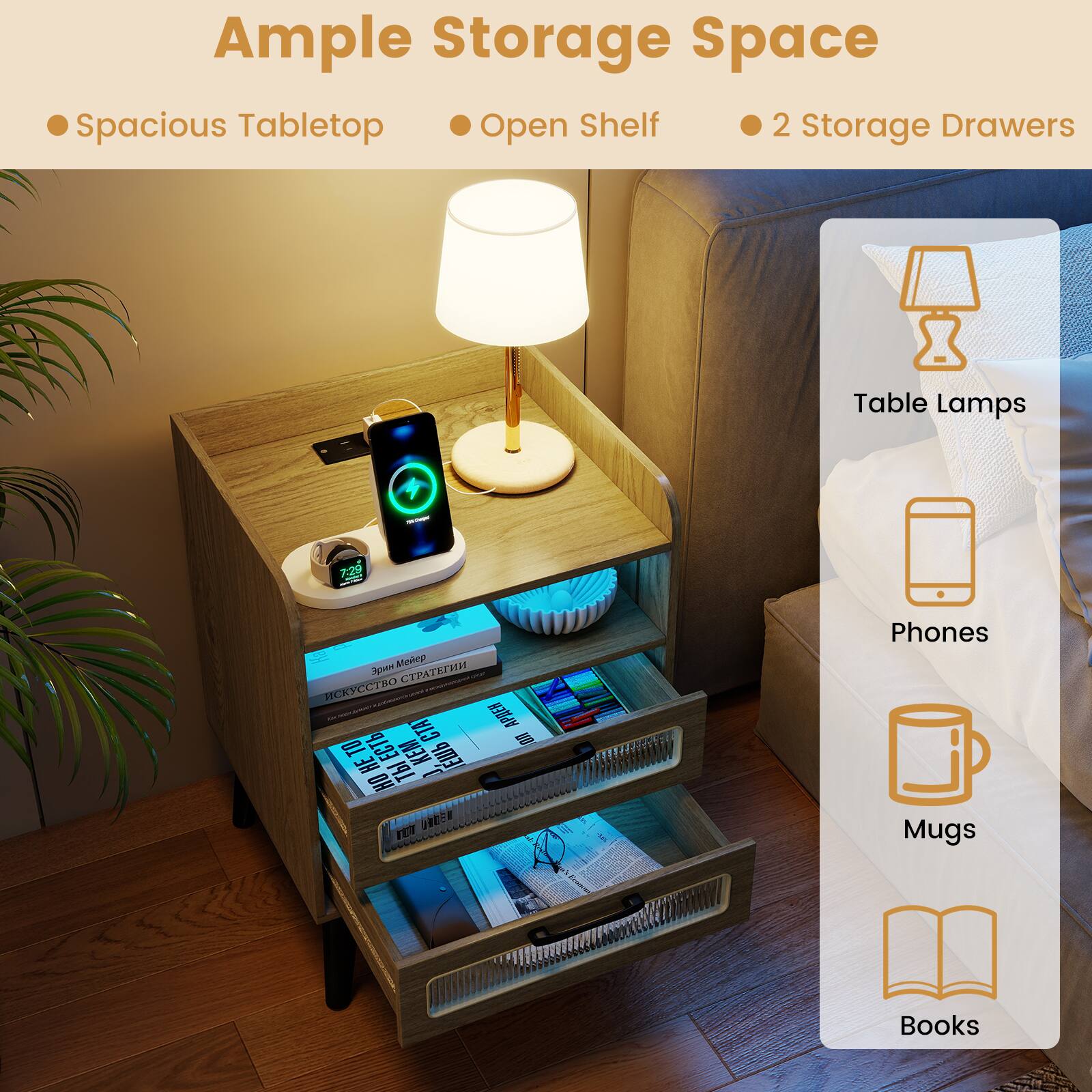 Ample Storage Space  
Spacious Tabletop  
Open Shelf  
2 Storage Drawers  

Table Lamps  
Phones  
Mugs  
Books