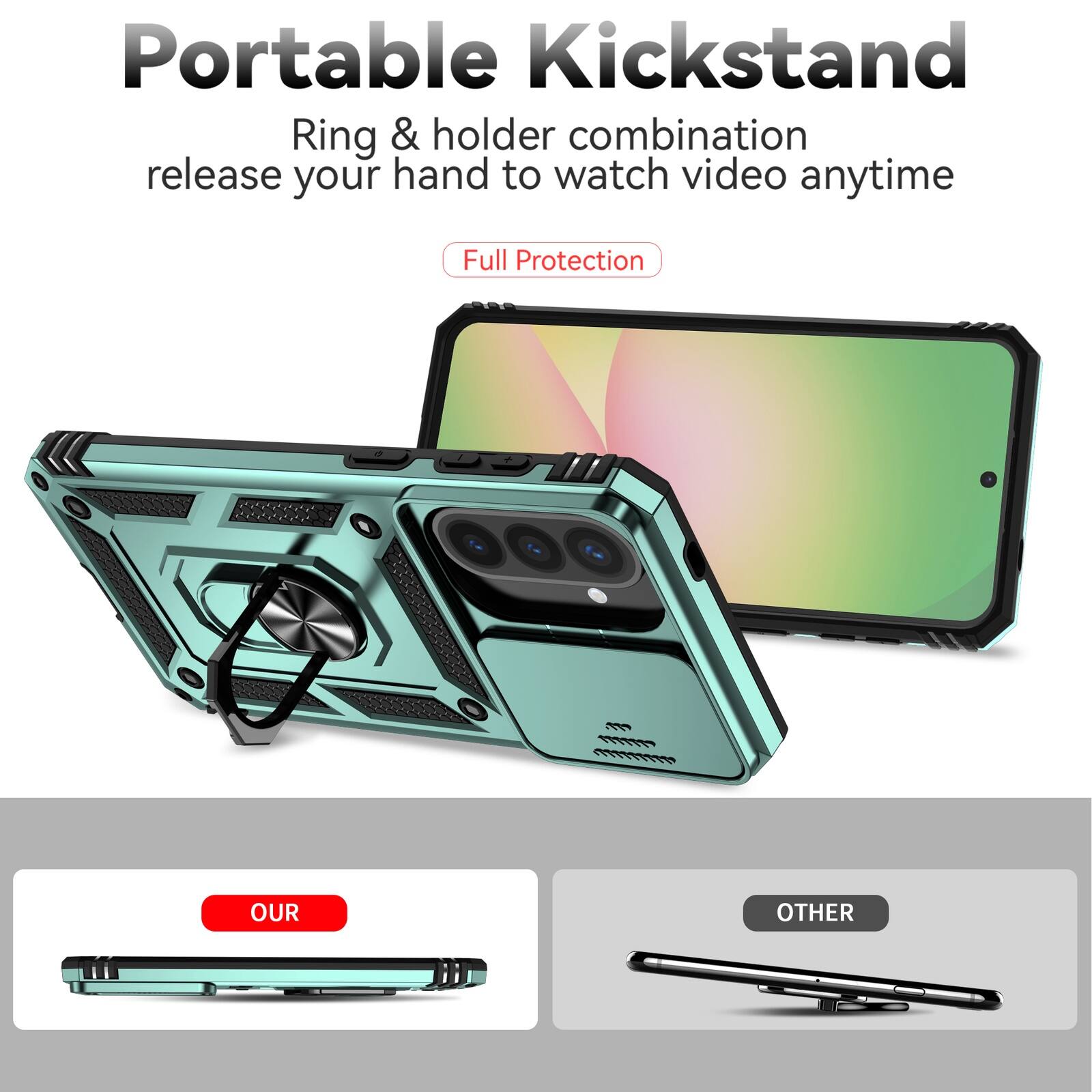 Portable Kickstand  
Ring & holder combination release your hand to watch video anytime  
Full Protection  

OUR  
OTHER