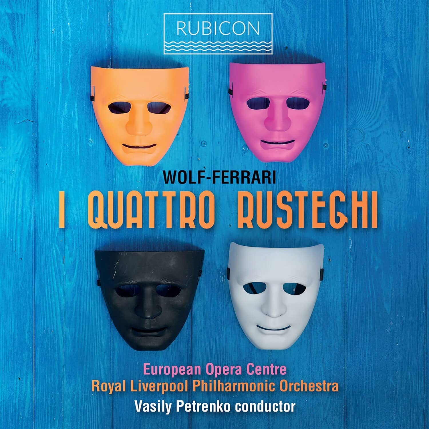 European Opera Centre - Wolf-ferrari: I Quattro Rusteghi  - COMPACT DISCS