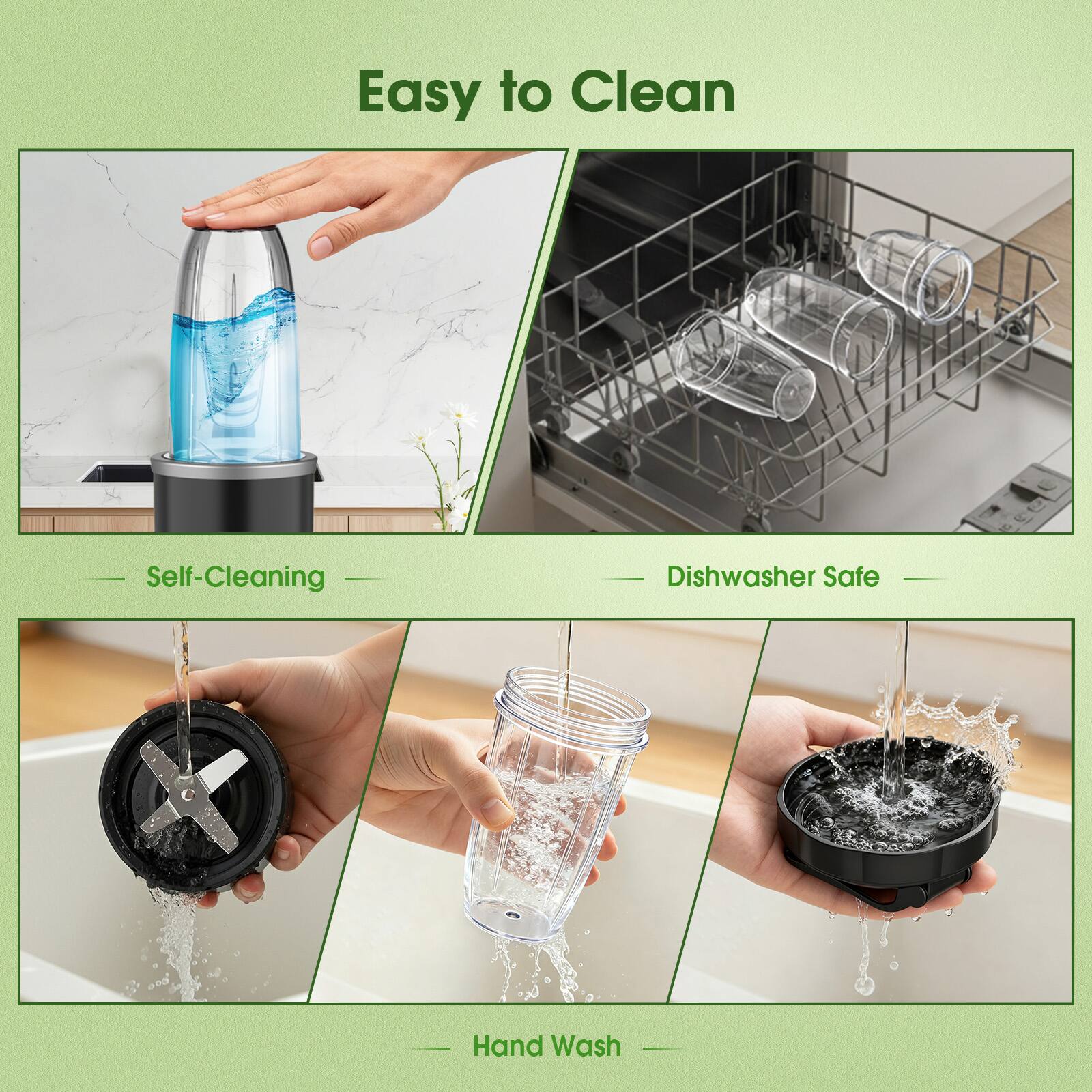 Easy to Clean

- Self-Cleaning
- Dishwasher Safe
- Hand Wash