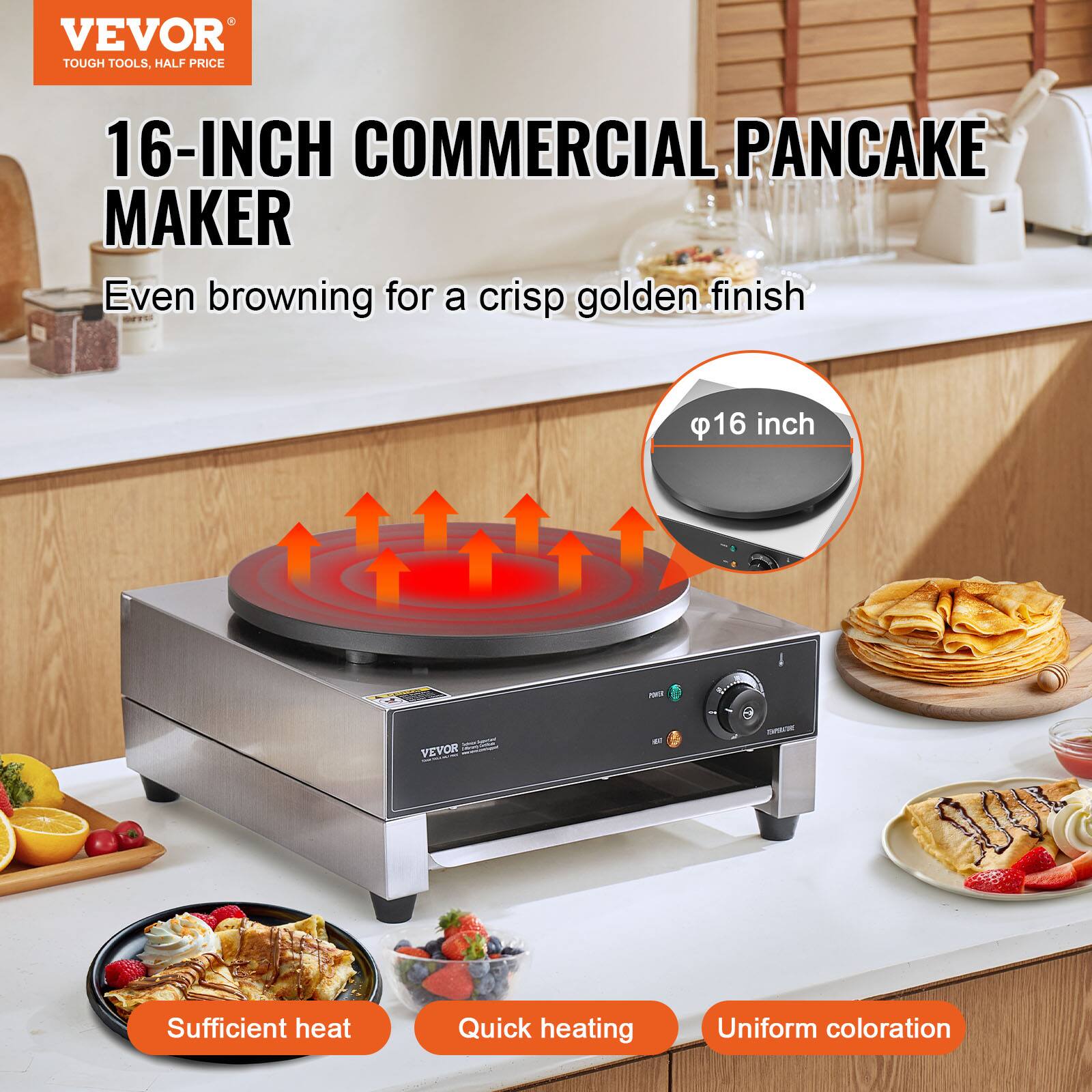 VEVOR TOUGH TOOLS, HALF PRICE

16-INCH COMMERCIAL PANCAKE MAKER
Even browning for a crisp golden finish

16 inch

VEVOR

Sufficient heat
Quick heating
Uniform coloration