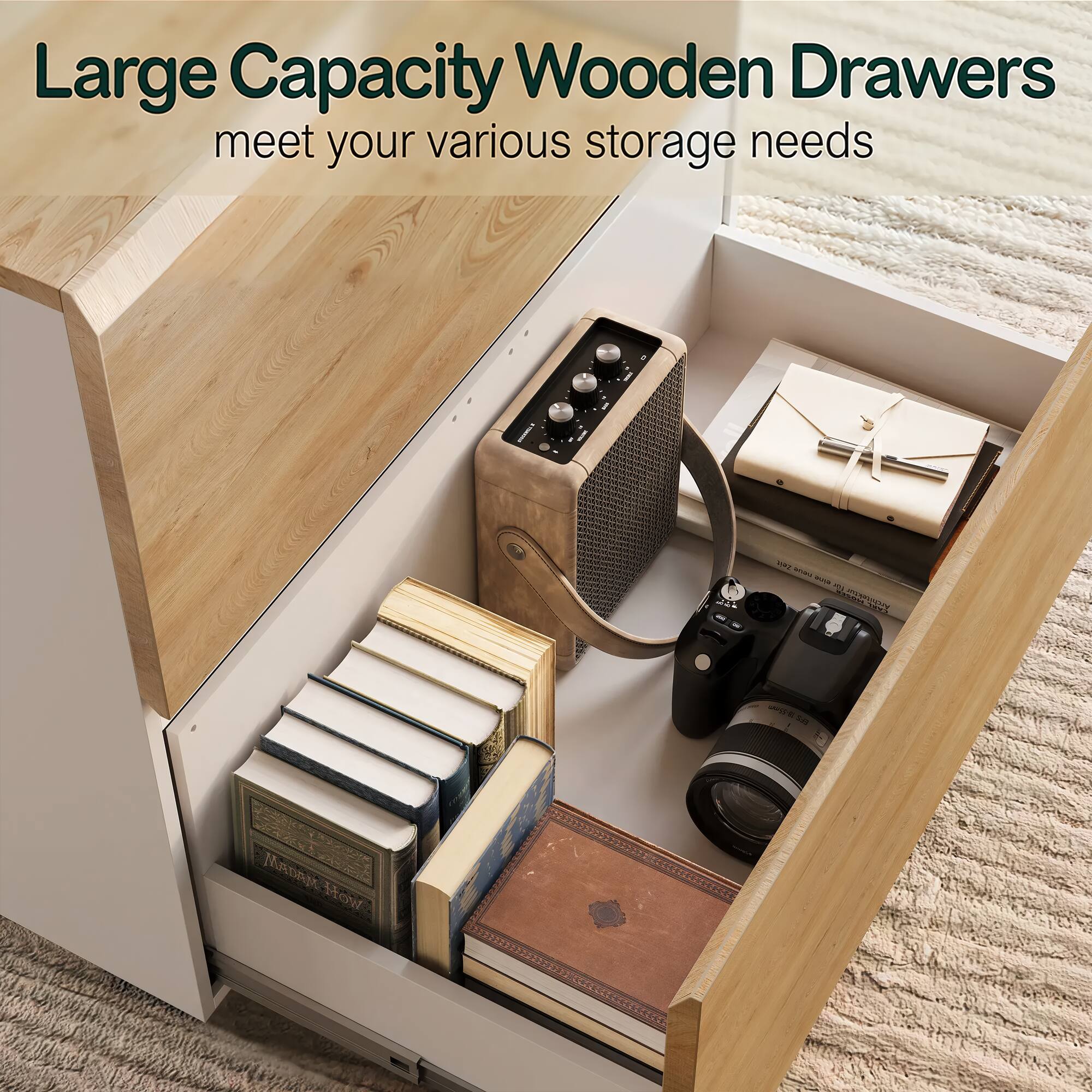Large Capacity Wooden Drawers  
meet your various storage needs