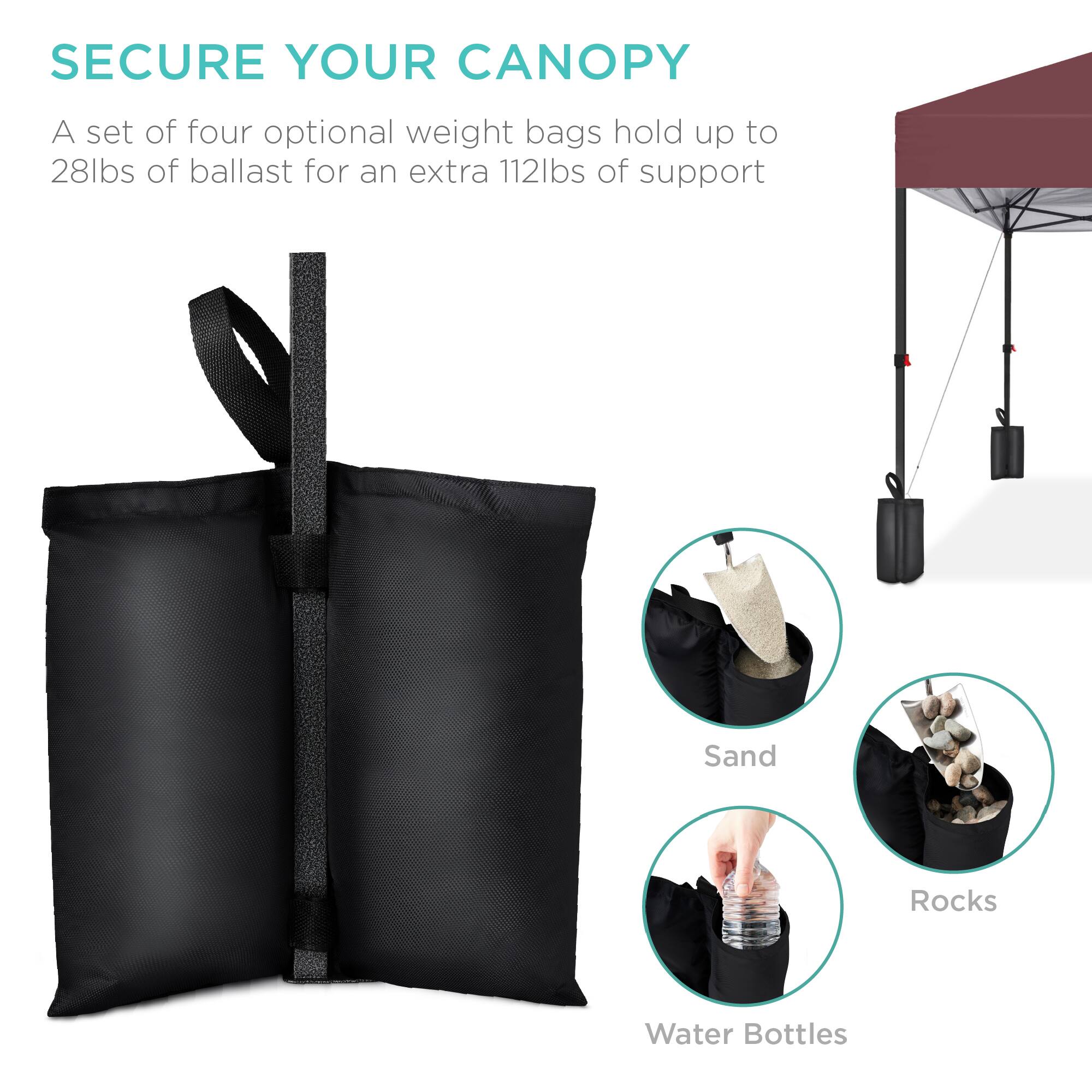 SECURE YOUR CANOPY

A set of four optional weight bags hold up to 28lbs of ballast for an extra 112lbs of support

Sand  
Rocks  
Water Bottles