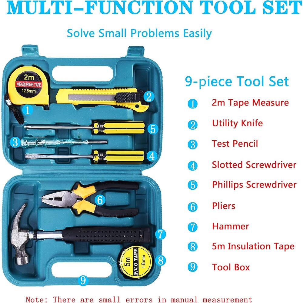 **MULTI-FUNCTION TOOL SET**  
Solve Small Problems Easily

**9-piece Tool Set**

1. 2m Tape Measure
2. Utility Knife
3. Test Pencil
4. Slotted Screwdriver
5. Phillips Screwdriver
6. Pliers
7. Hammer
8. 5m Insulation Tape
9. Tool Box

Note: There are small errors in manual measurement