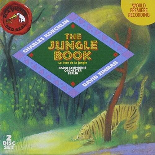 The Jungle Book  
La Vie de la Jungle  
Radio-Symphonie-Orchester Berlin  
David Zinman  
World Premiere Recording  
2 Disc Set