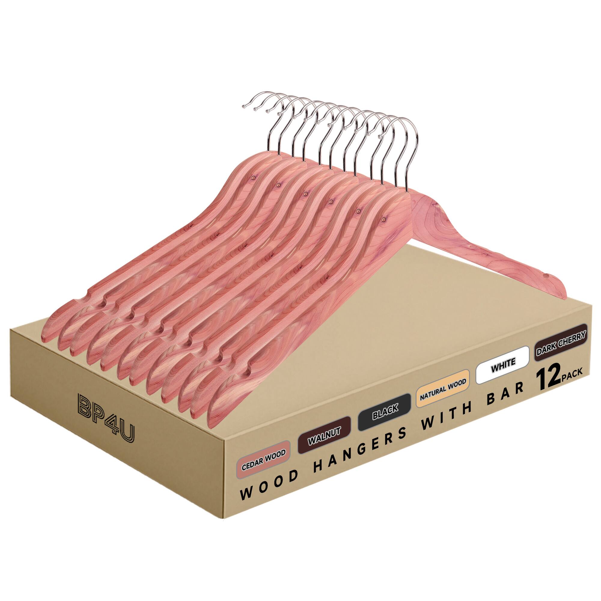 BP4U  
WOOD HANGERS WITH BAR  
12 PACK  
CEDAR WOOD  
WALNUT  
BLACK  
NATURAL WOOD  
WHITE  
DARK CHERRY