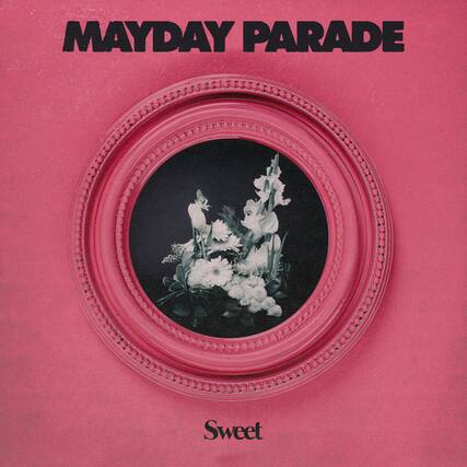 MAYDAY PARADE
Sweet