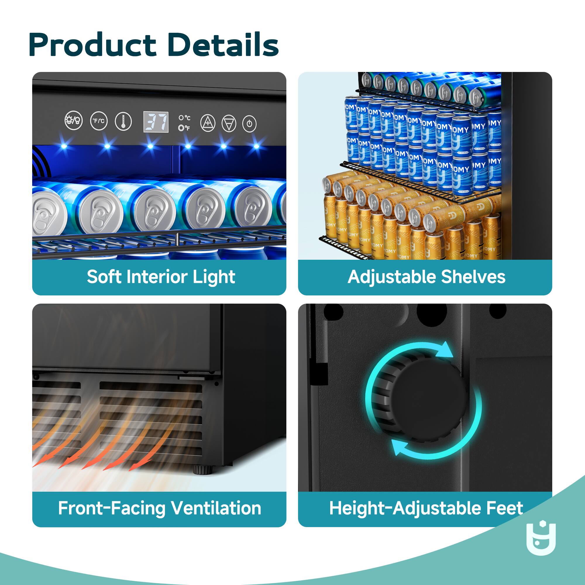 Product Details

- Soft Interior Light
- Adjustable Shelves
- Front-Facing Ventilation
- Height-Adjustable Feet