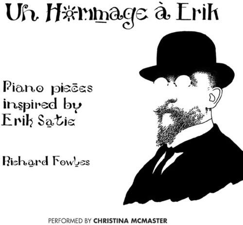 Fowles / Mcmaster,Christina - Un Hommage A Erik  - COMPACT DISCS