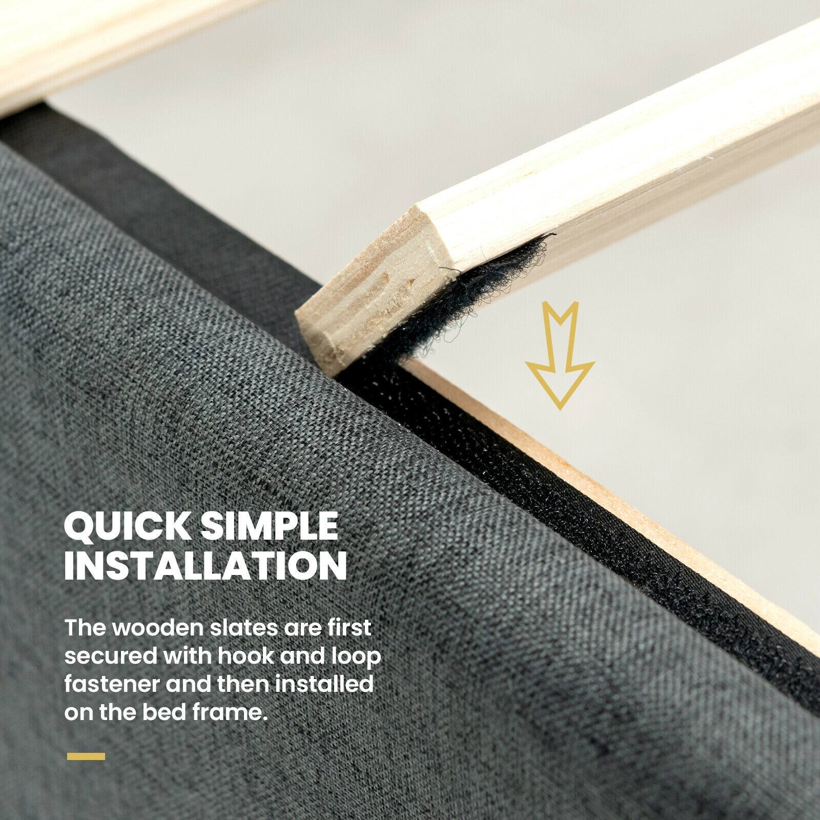 QUICK SIMPLE INSTALLATION
The wooden slates are first secured with hook and loop fastener and then installed on the bed frame.