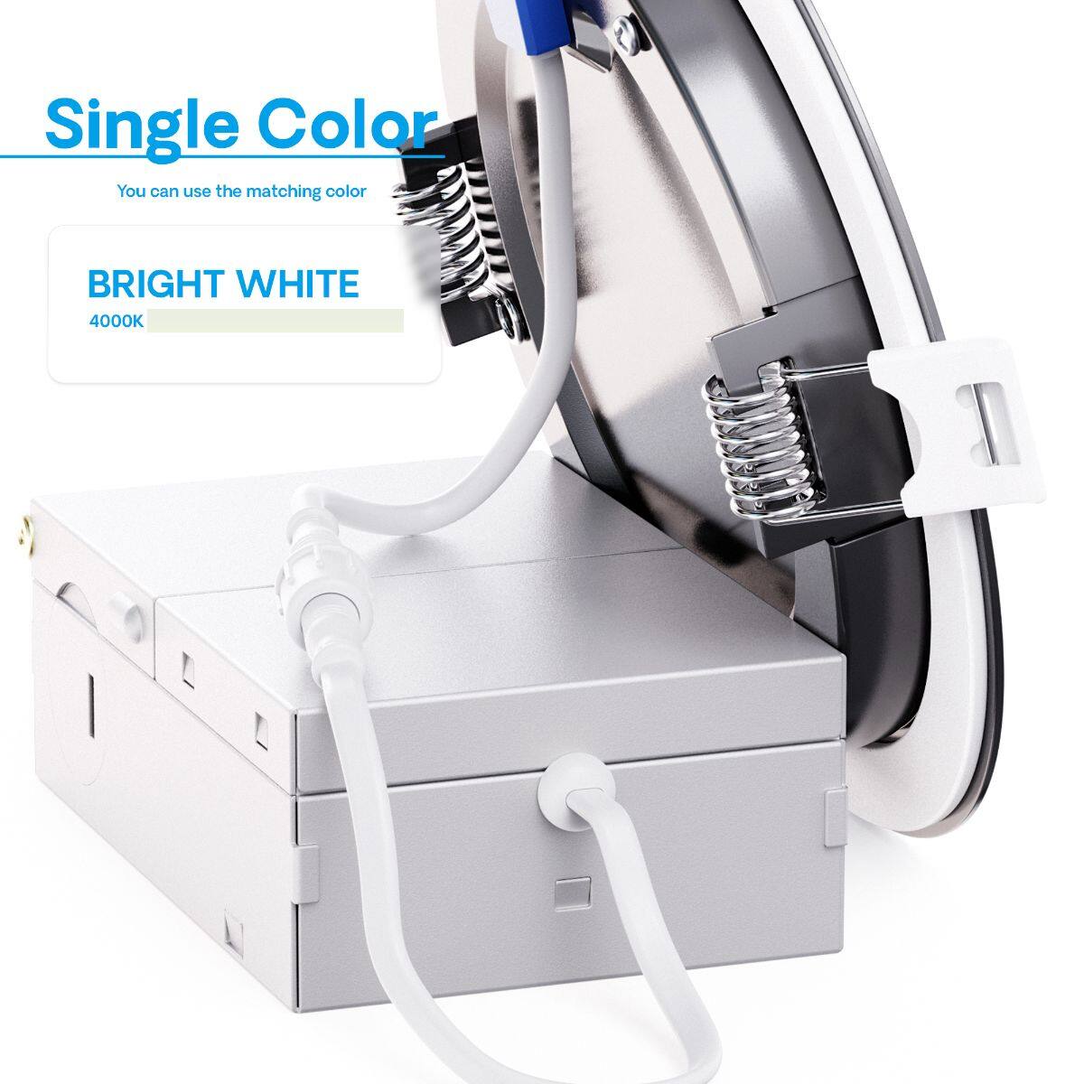 Single Color  
You can use the matching color  

BRIGHT WHITE  
4000K