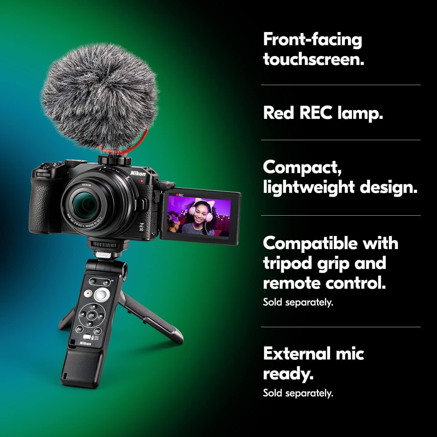 Front-facing touchscreen.  
Red REC lamp.  
Compact, lightweight design.  
Compatible with tripod grip and remote control. Sold separately.  
External mic ready. Sold separately.