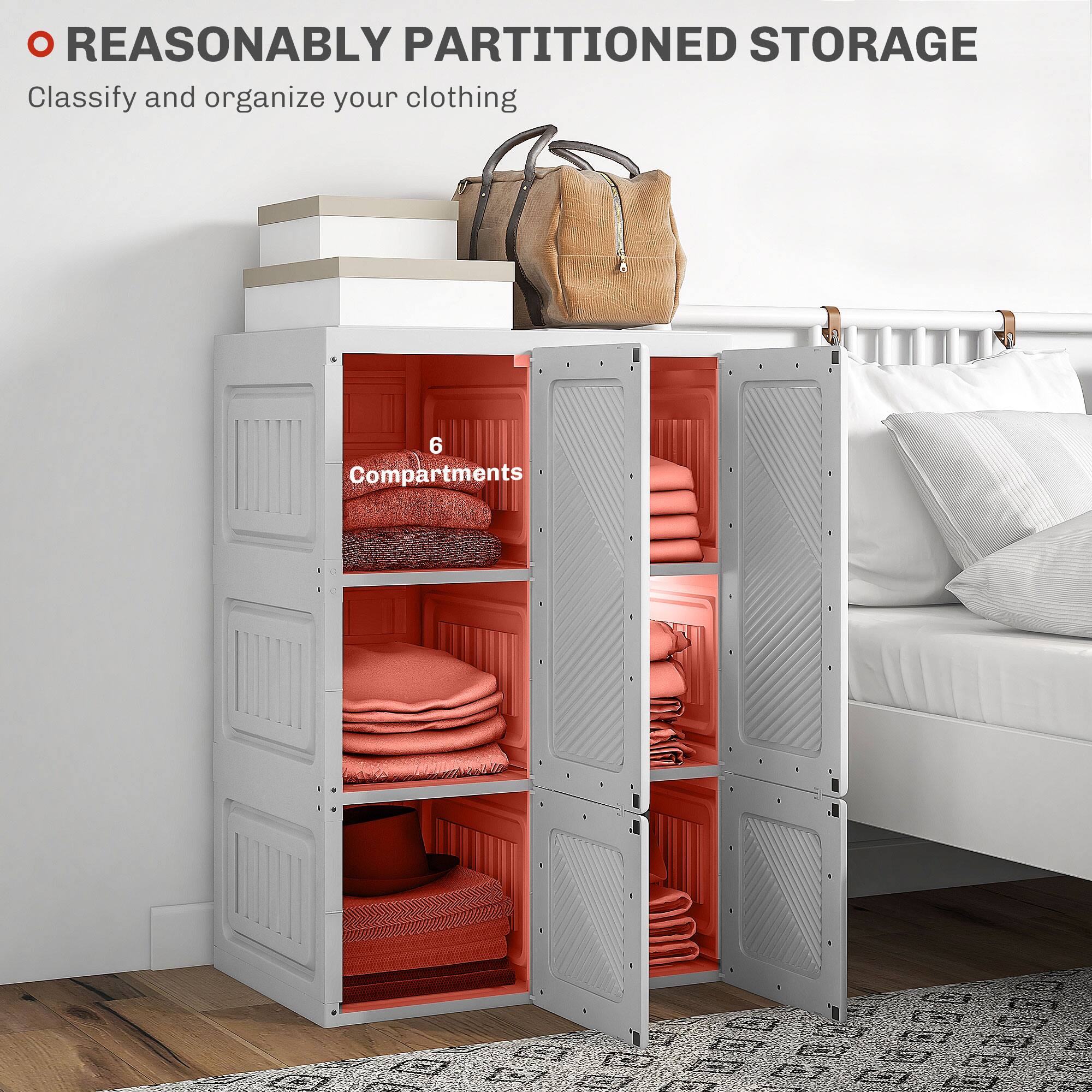 REASONABLY PARTITIONED STORAGE  
Classify and organize your clothing  

6 Compartments
