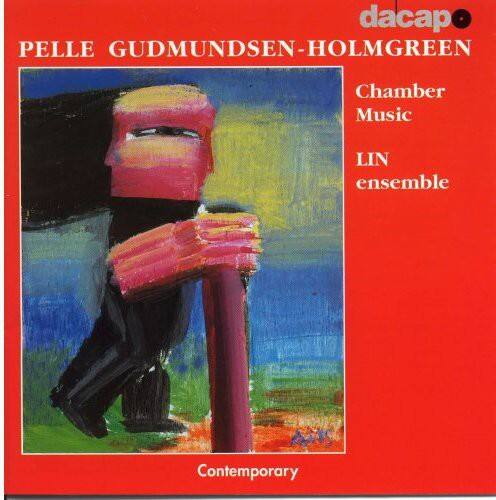 PELLE GUDMUNDSEN-HOLMGREEN  
Chamber Music  
LIN ensemble  
Contemporary  

dacapo