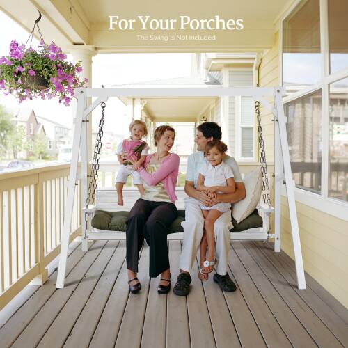 For Your Porches  
The Swing Is Not Included