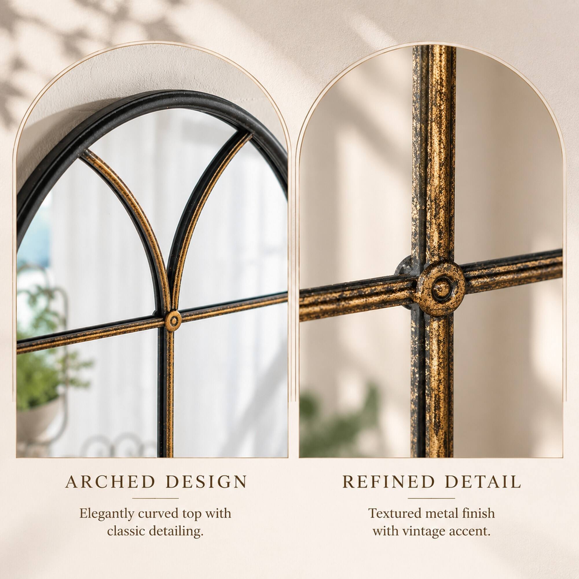 ARCHED DESIGN  
Elegantly curved top with classic detailing.  

REFINED DETAIL  
Textured metal finish with vintage accent.