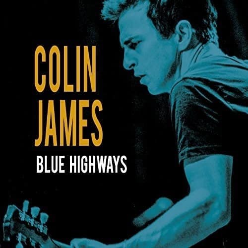 Colin James - Blues Highways  - COMPACT DISCS