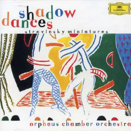 shadow dances
stravinsky miniatures
orpheus chamber orchestra