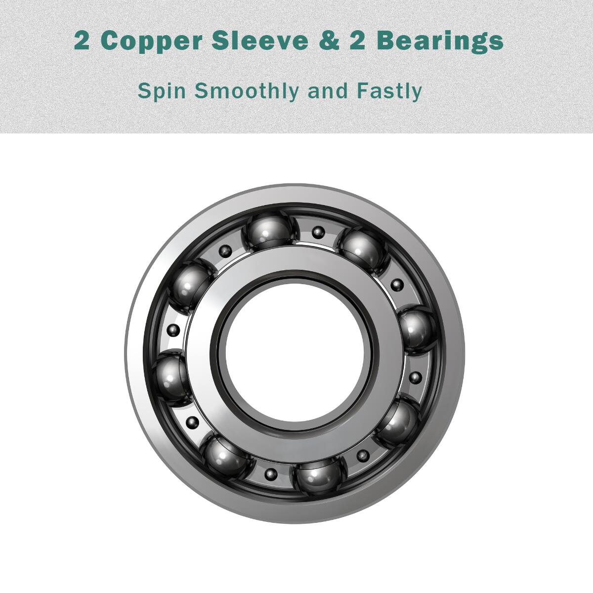 2 Copper Sleeve & 2 Bearings Spin Smoothly and Fastly