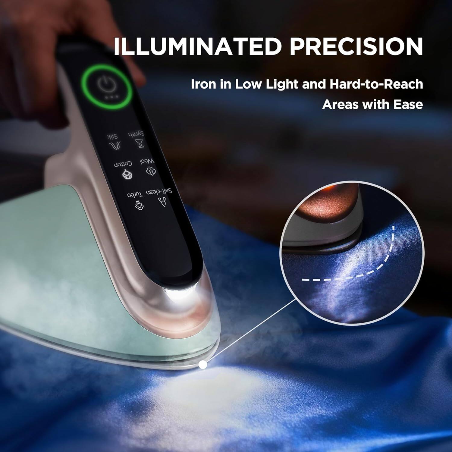 ILLUMINATED PRECISION  
Iron in Low Light and Hard-to-Reach Areas with Ease