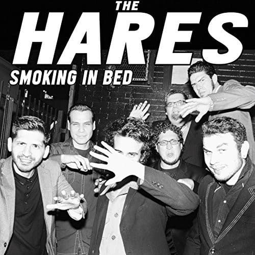 Hares - Smoking in Bed  - COMPACT DISCS