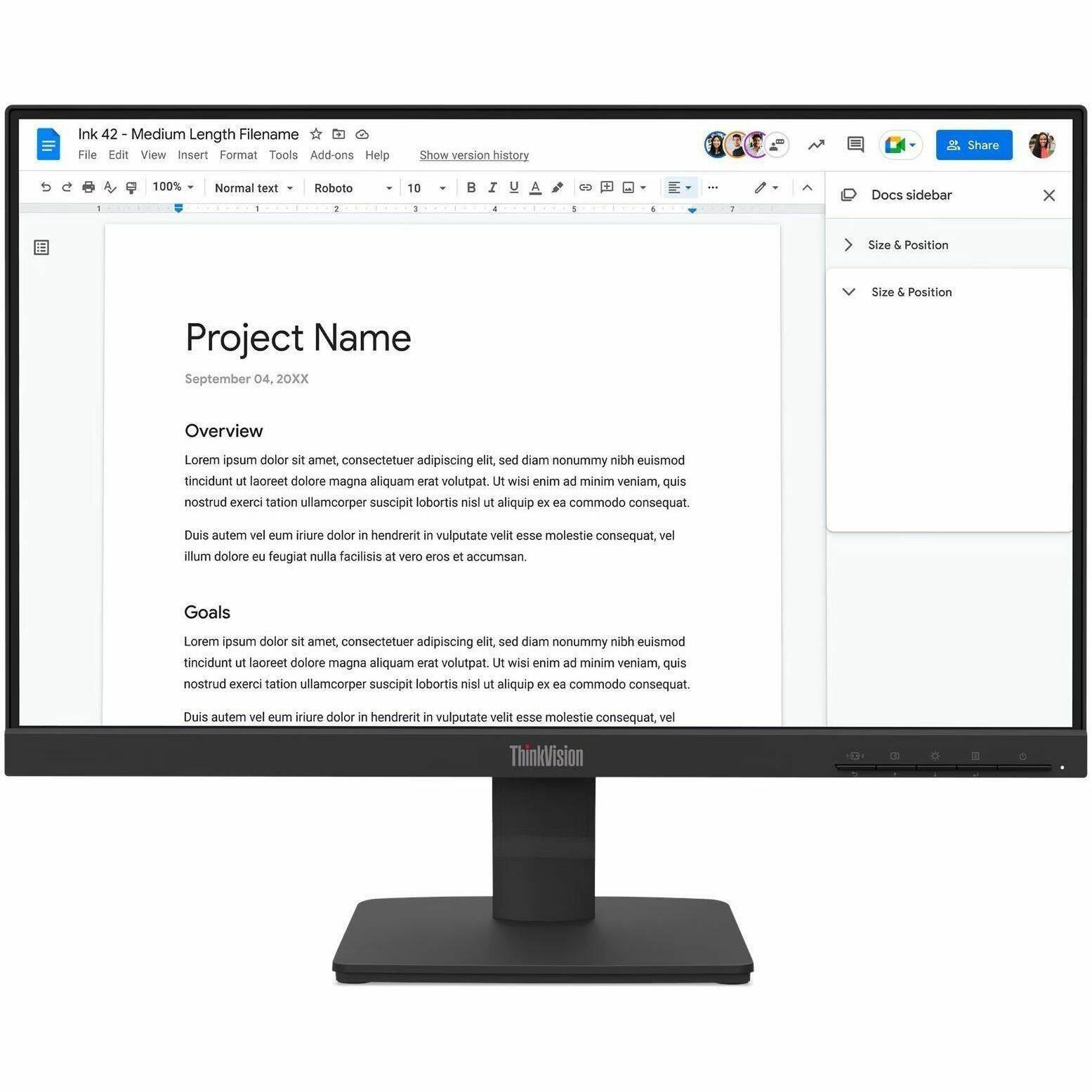Ink 42 - Medium Length Filename

File Edit View Insert Format Tools Add-ons Help Show version history Share

100% Normal text Roboto 10 B I U A d

Project Name  
September 04, 20XX

Overview  
Lorem ipsum dolor sit amet, consectetur adipiscing elit, sed diam nonummy nibh euismod tincidunt ut laoreet dolore magna aliquam erat volutpat. Ut wisi enim ad minim veniam, quis nostrud exerci tation ullamcorper suscipit lobortis nisl ut aliquip ex ea commodo consequat. Duis autem vel eum iriure dolor in hendrerit in vulputate velit esse molestie consequat, vel illum dolore eu feugiat nulla facilisis at vero eros et accumsan.

Goals  
Lorem ipsum dolor sit amet, consectetur adipiscing elit, sed diam nonummy nibh euismod tincidunt ut laoreet dolore magna aliquam erat volutpat. Ut wisi enim ad minim veniam, quis nostrud exerci tation ullamcorper suscipit lobortis nisl ut aliquip ex ea commodo consequat. Duis autem vel eum iriure dolor in hendrerit in vul