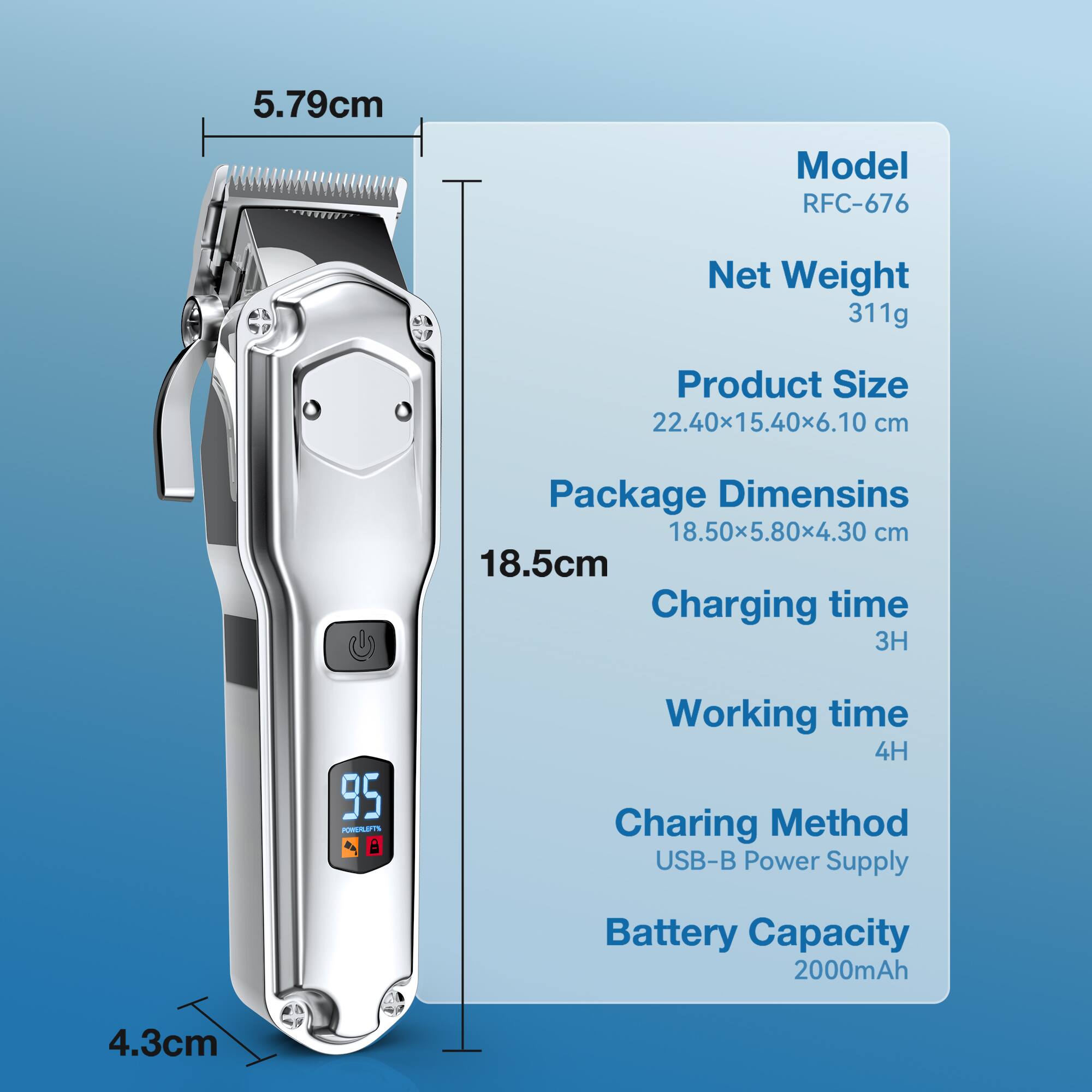 5.79cm  
Model RFC-676  
Net Weight 311g  
Product Size 22.40x15.40x6.10 cm  
Package Dimensions 18.50x5.80x4.30 cm  
Charging time 3H  
Working time 4H  
Charging Method USB-B Power Supply  
Battery Capacity 2000mAh