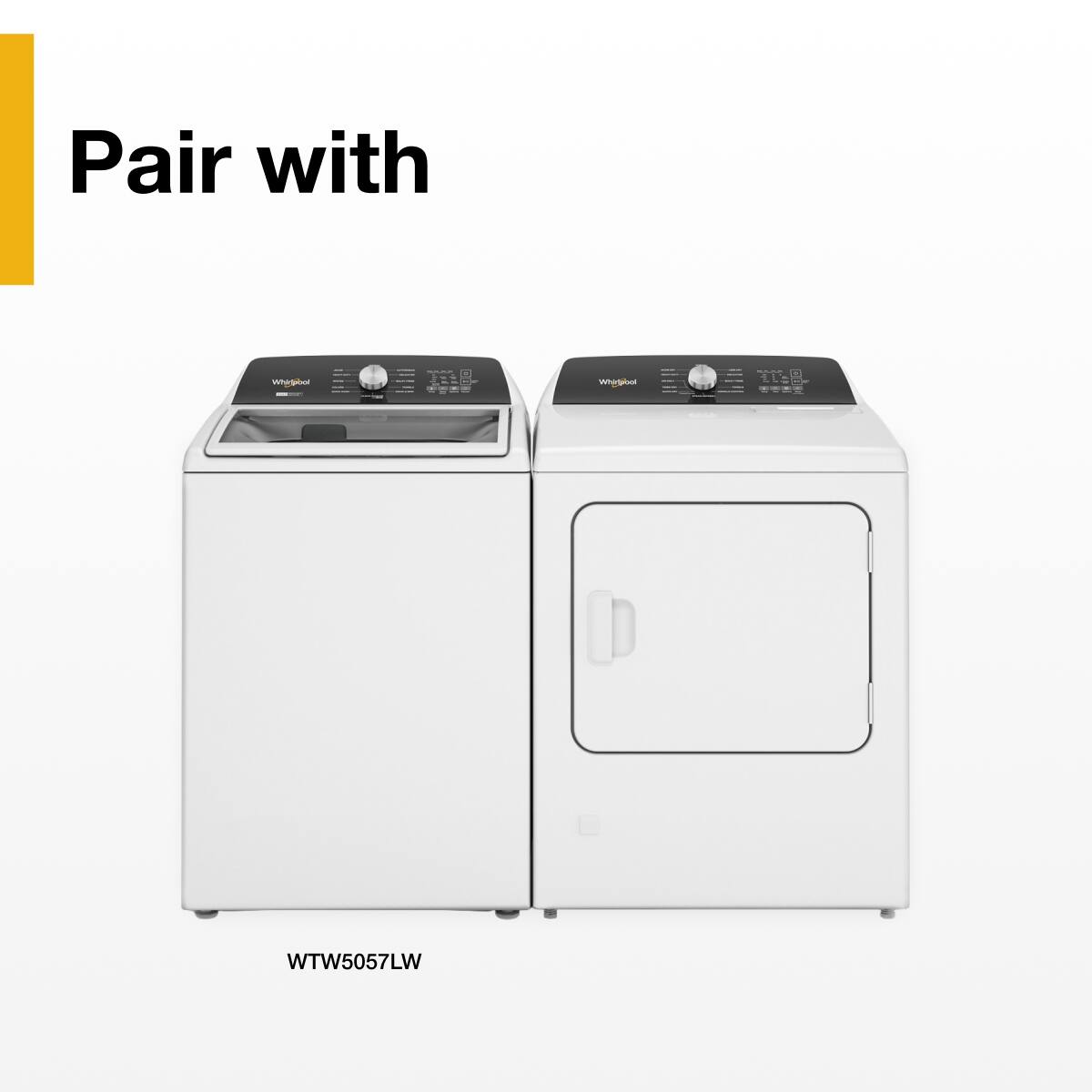 Pair with  
Whirlpool  
WTW5057LW