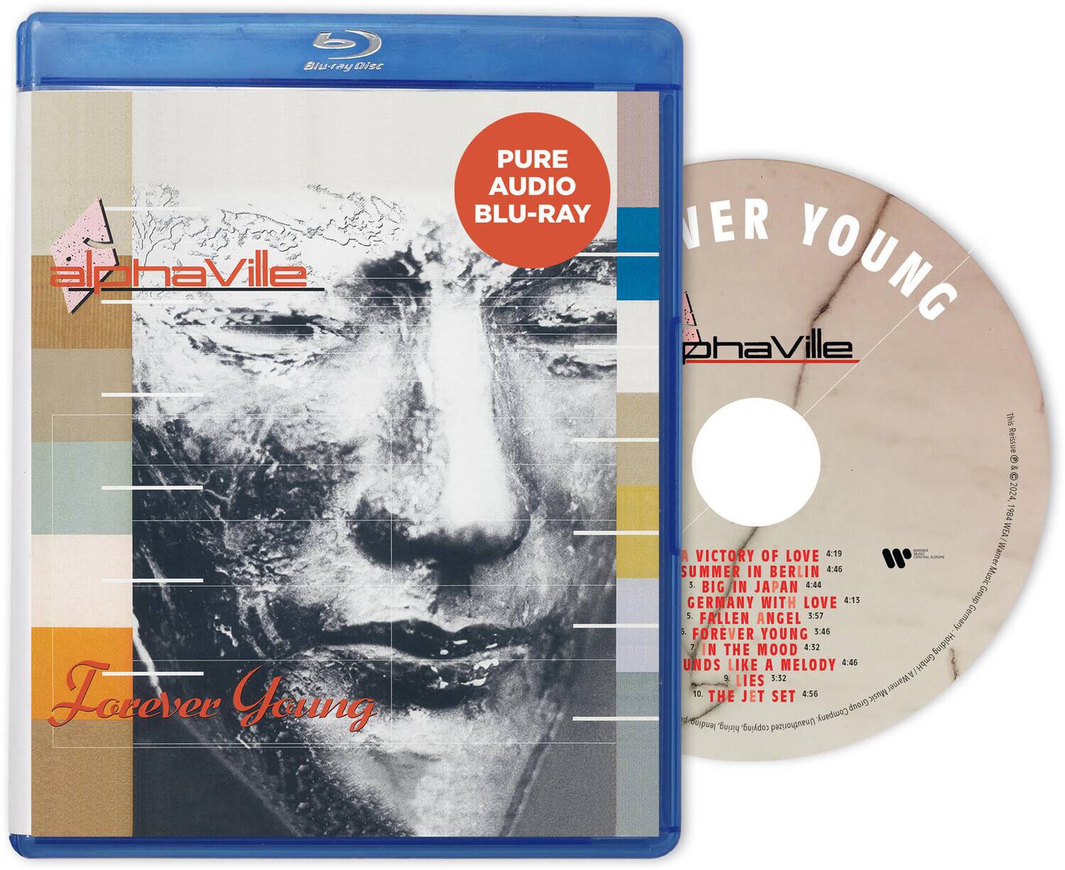 **Front Cover:**

- Blu-ray Disc
- alphaVille
- Forever Young
- PURE AUDIO BLU-RAY

**Back Cover:**

- alphaVille
- Forever Young
- Warner Music Germany
- 1. A VICTORY OF LOVE 4:19
- 2. SUMMER IN BERLIN 4:44
- 3. BIG IN JAPAN 4:44
- 4. GERMANY WITH LOVE 4:11
- 5. FALLEN ANGEL 5:57
- 6. FOREVER YOUNG 5:06
- 7. IN THE MOOD 3:32
- 8. UNDS LIKE A MELODY 2:00
- 9. LIES 3:52
- 10. THE JET SET 4:56

**Disc:**

- alphaVille
- Forever Young
- Warner Music Germany
- 1. A VICTORY OF LOVE 4:19
- 2. SUMMER IN BERLIN 4:44
- 3. BIG IN JAPAN 4:44
- 4. GERMANY WITH LOVE 4:11
- 5. FALLEN ANGEL 5:57
- 6. FOREVER YOUNG 5:06
- 7. IN THE MOOD 3:32
- 8. UNDS LIKE A MELODY 2:00
- 9. LIES 3:52
- 10. THE JET SET 4:56

**Additional Text:**

- PURE AUDIO BLU-RAY
- Warner Music Germany
- © 2024 Warner Music Germany
- www.wmg.com