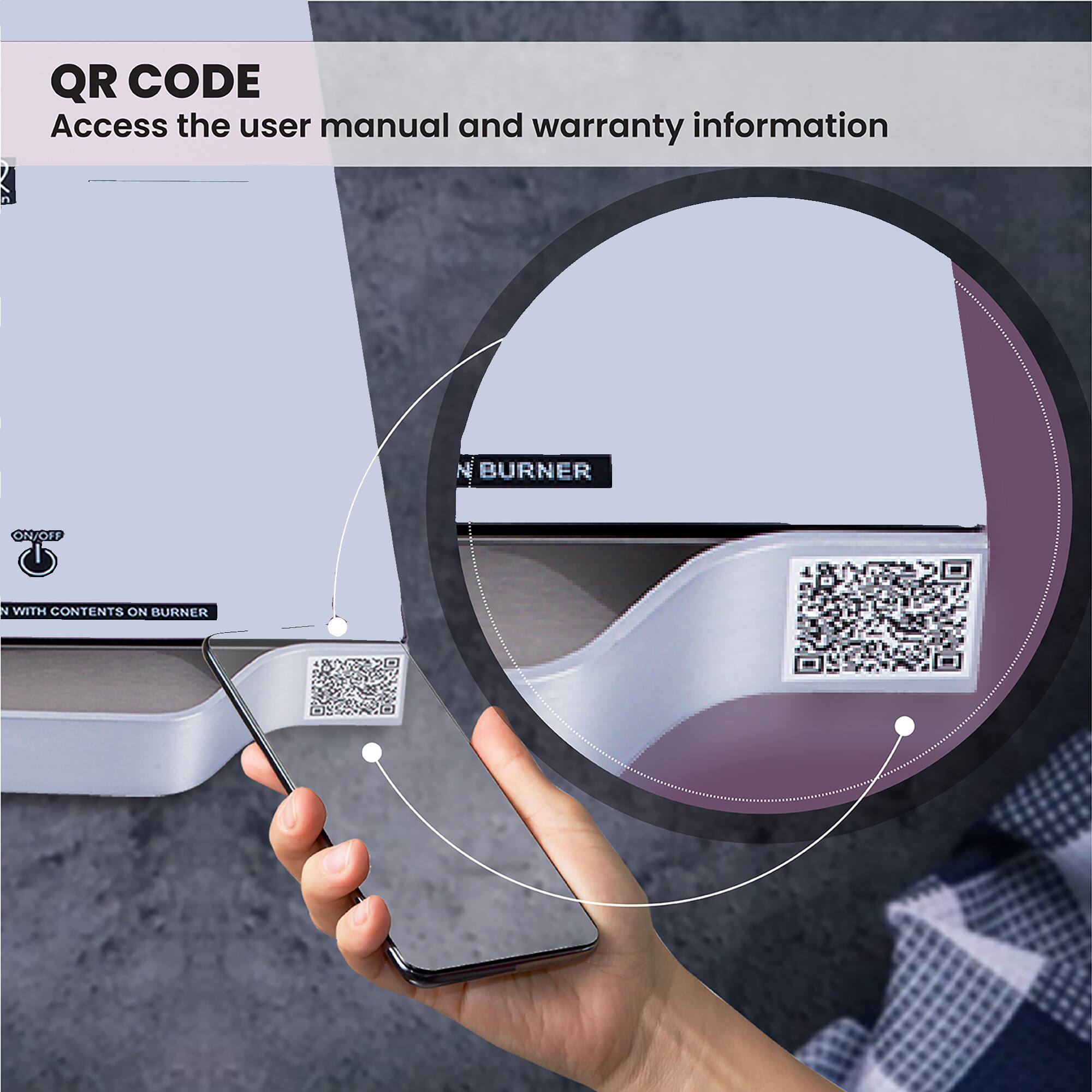 QR CODE  
Access the user manual and warranty information  

BURNER  
ON/OFF  
WITH CONTENTS ON BURNER