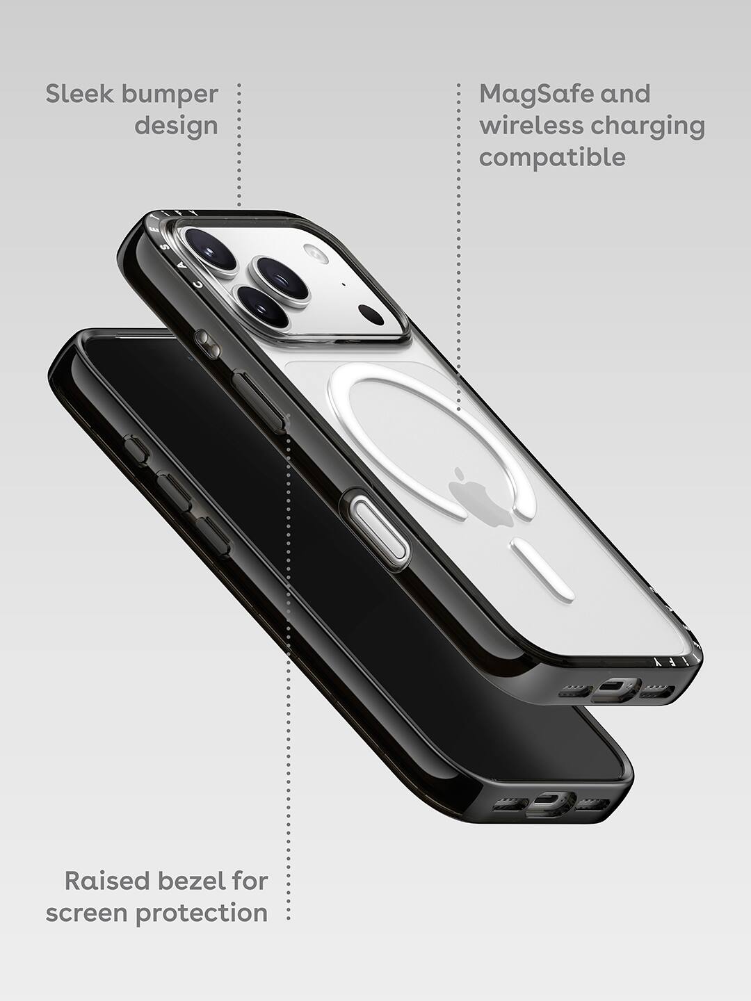 Sleek bumper design  
MagSafe and wireless charging compatible  
Raised bezel for screen protection