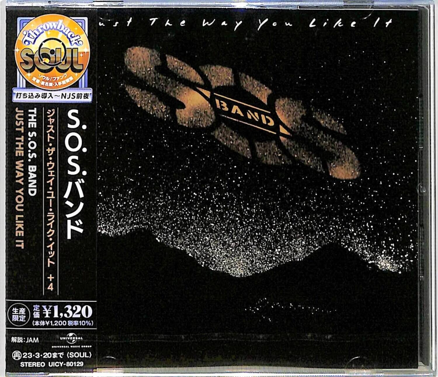 Sure, here is the corrected and grouped text from the image:

---

**Front Cover:**

- Just The Way You Like It
- S.O.S. BAND

**Back Cover:**

- Throwback Soul
- 打ち込みの夜～NJS前夜
- JUST THE S.O.S. BAND
- S.O.S. BAND
- JUST THE WAY YOU LIKE IT +4

- ¥1,320 (本体¥1,200 税込10%)
- 解説: JAM
- 23-3-20まで (S.O.U.L)
- STEREO UICY-80129
- UNIVERSAL MUSIC JAPAN

---

This text is organized to reflect the information as it appears on the album cover.