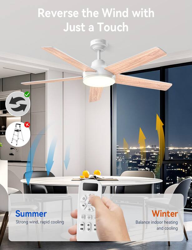 Reverse the Wind with Just a Touch

Summer
Strong wind, rapid cooling

Winter
Balance indoor heating and cooling