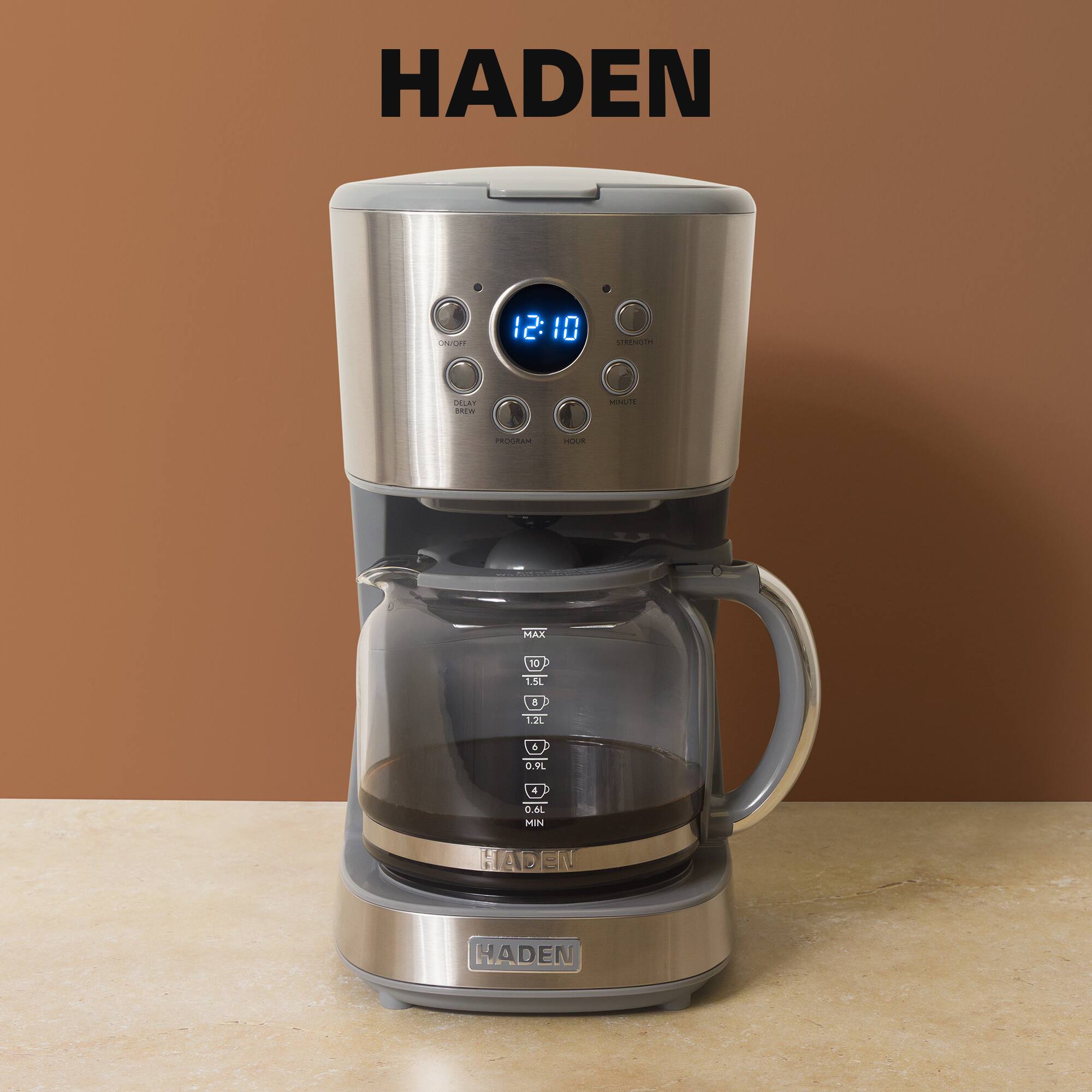 HADEN

ON/OFF
12:10
STRENGTH
DELAY NEW
MINUTE
PROGRAM
HOUR
MAX
10
1.5L
8
12L
5
0.9L
4
0.6L MIN