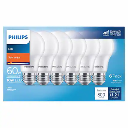 PHILIPS
Designed for the comfort of your eyes
LED
Soft white
60W replacement*
10W LED
Lasts 10 Years**
6 Pack
A19 bulb
Medium base
Brightness: 800 lumens
Estimated Energy Cost: $1.21 per year