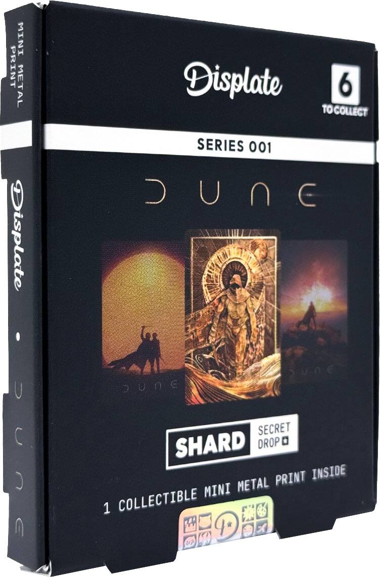 MINI PRINT METAL Displate  
6 TO COLLECT  
SERIES 001  
DUNE  
SHARD  
SECRET DROP  
1 COLLECTIBLE MINI METAL PRINT INSIDE