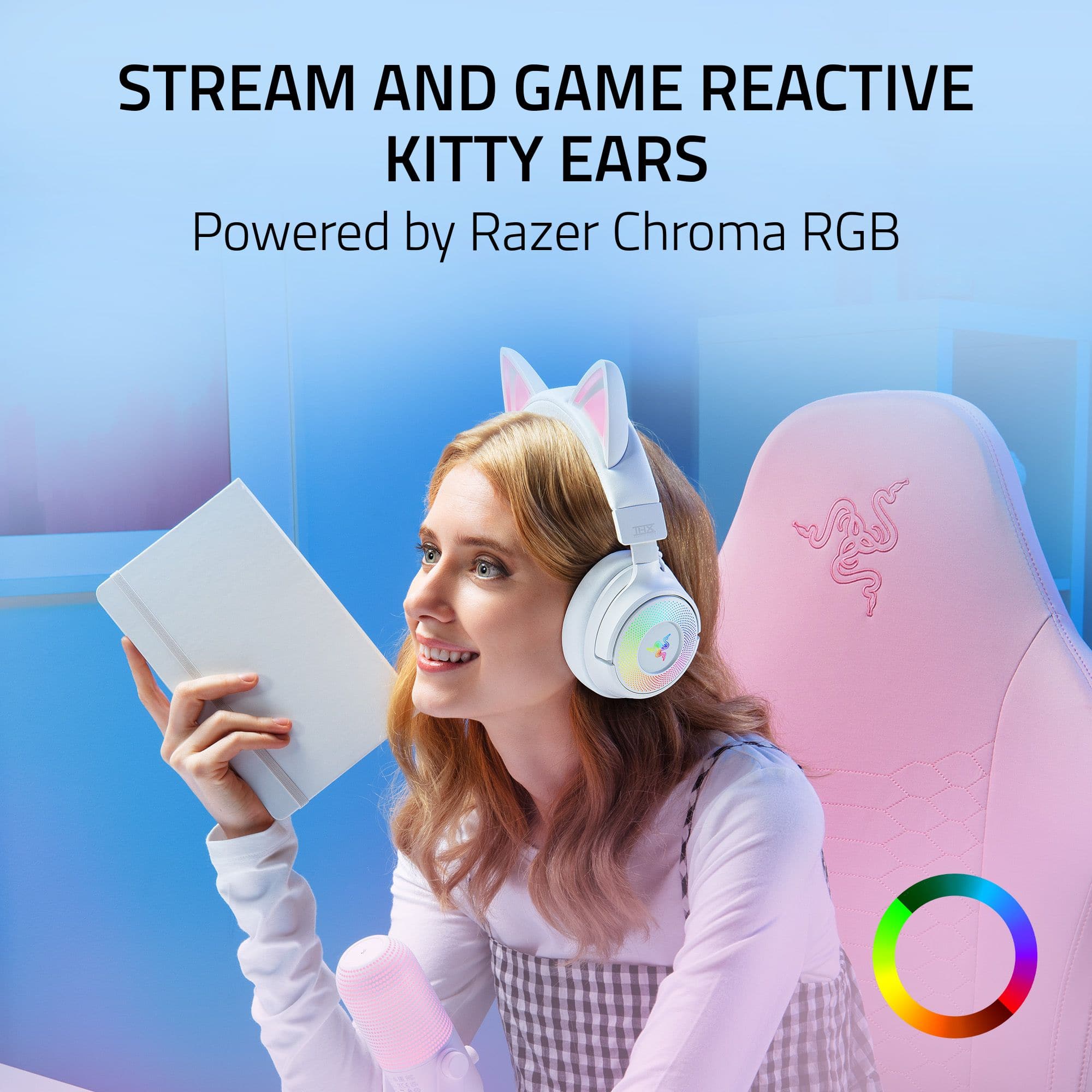 STREAM AND GAME REACTIVE KITTY EARS
Powered by Razer Chroma RGB