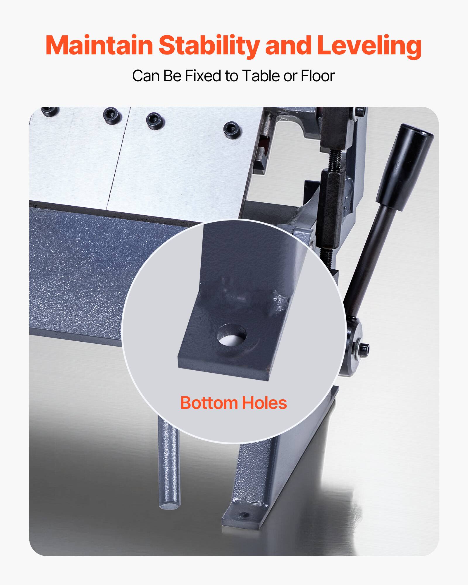 Maintain Stability and Leveling  
Can Be Fixed to Table or Floor  
Bottom Holes