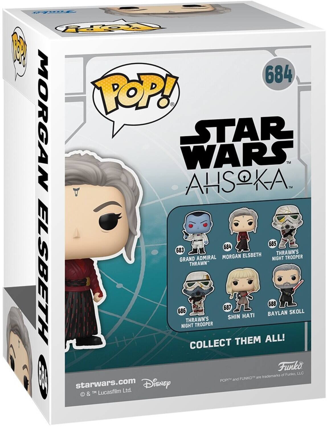Tyle FOOy  684 POP! MORGAN STAR WARS AHSOKA. TM TM 685 684 683 THRAWN'S ADMIRAL MORGAN ELSBETH TROOPER GRAND NIGHT THRAWN" ELSBETH 686 NIGHT THRAWN'S TROOPER 687 SHIN THEM HATI ALL! BAYLAN 688 SKOLL COLLECT Funko of Funko, LLC EA FUNKO are trademarks POP and starwars.com Disney TM Lucasfilm Ltd.  &