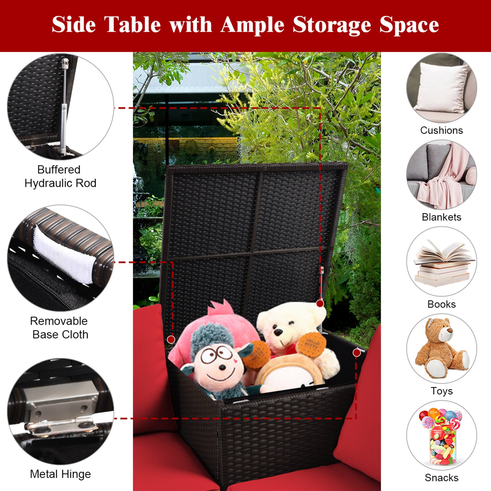 Side Table with Ample Storage Space

- Buffered Hydraulic Rod
- Removable Base Cloth
- Metal Hinge

- Cushions
- Blankets
- Books
- Toys
- Snacks