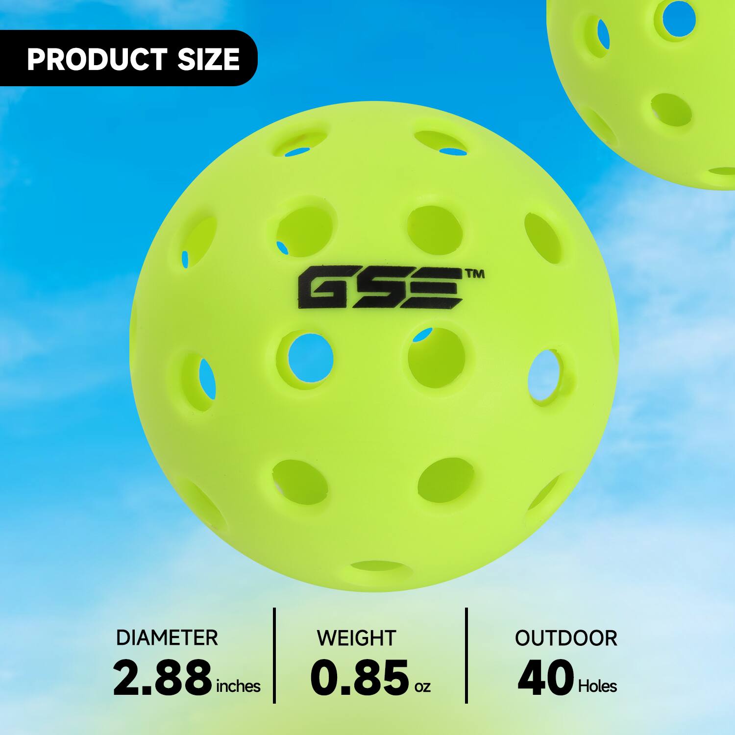 PRODUCT SIZE TM GSE DIAMETER 2.88 inches WEIGHT 0.85 oz OUTDOOR 40 Holes