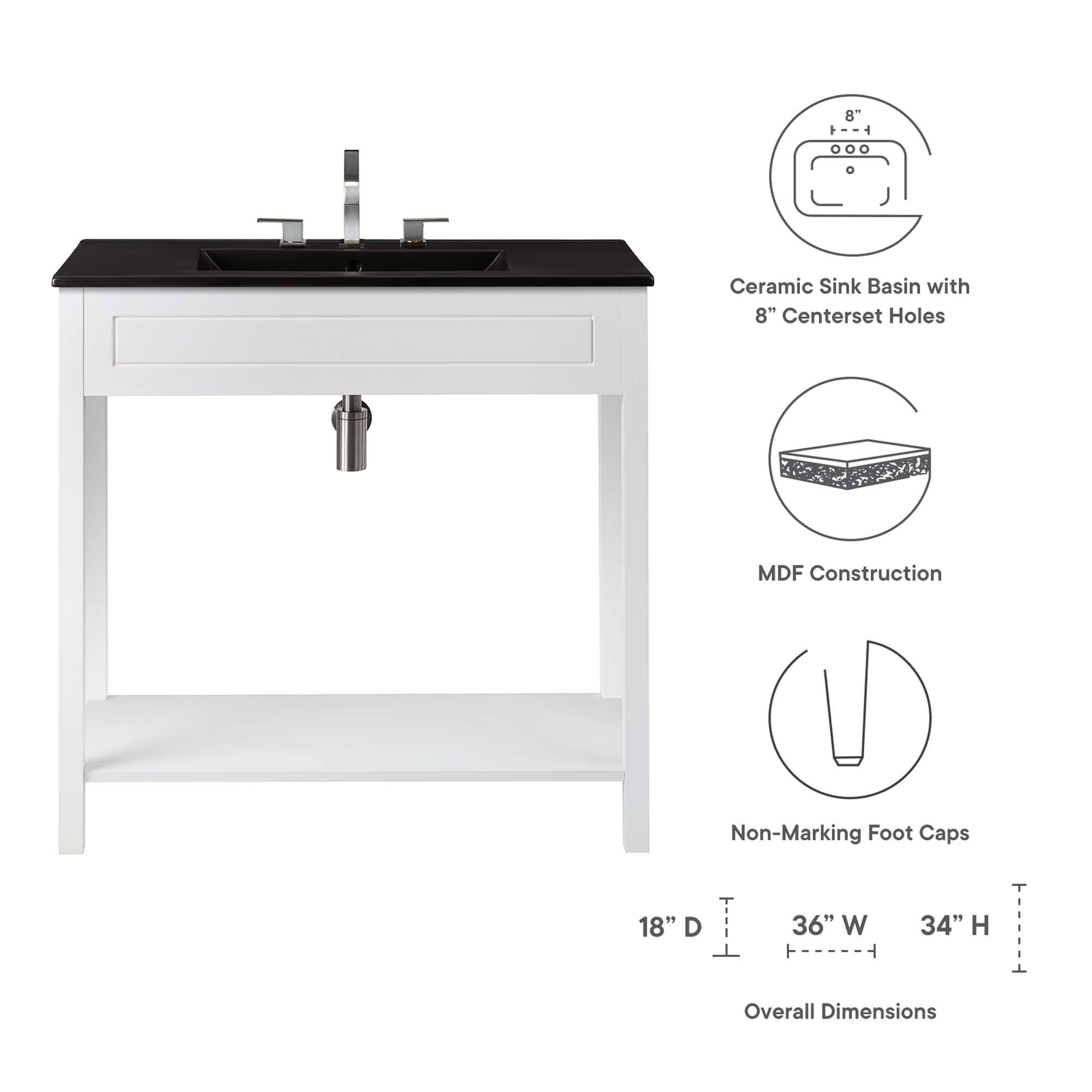 8" Ceramic Sink Basin with 8" Centerset Holes  
MDF Construction  
Non-Marking Foot Caps  
18" D x 36" W x 34" H Overall Dimensions