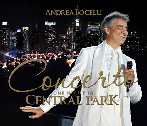ANDREA BOCELLI  
Concerto  
ONE NIGHT IN  
CENTRAL PARK