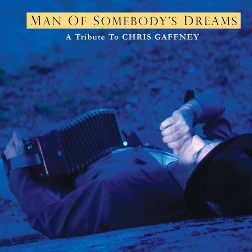Dave Alvin - Chris Gaffney Tribute: The Man Of Somebody's Dreams   - COMPACT DISCS [CD] price history on PriceWatchPro