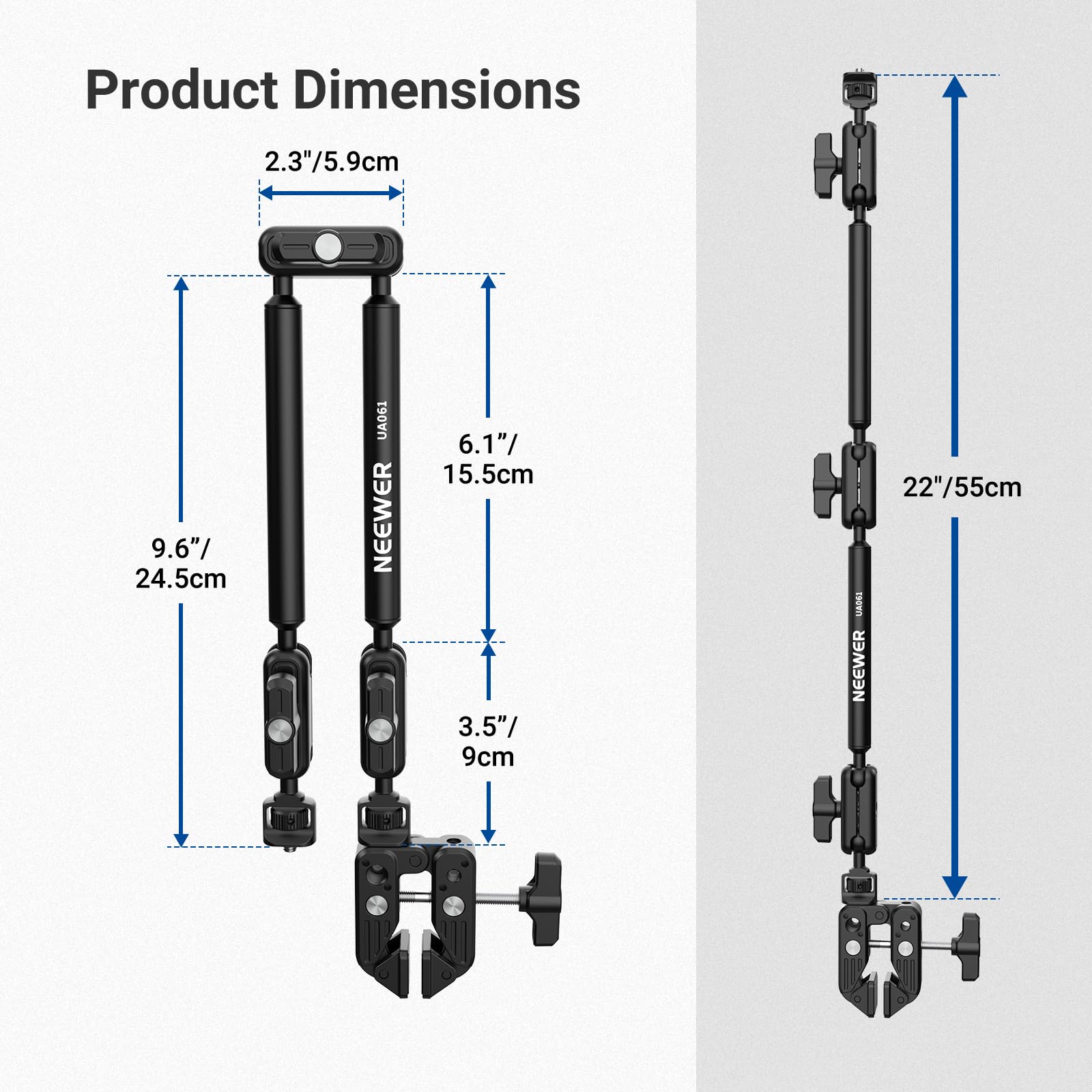 Product Dimensions: 2.3"/5.9cm, 9.6"/24.5cm, 6.1"/15.5cm, 3.5"/9cm, 22"/55cm  
UA061 NEEWER